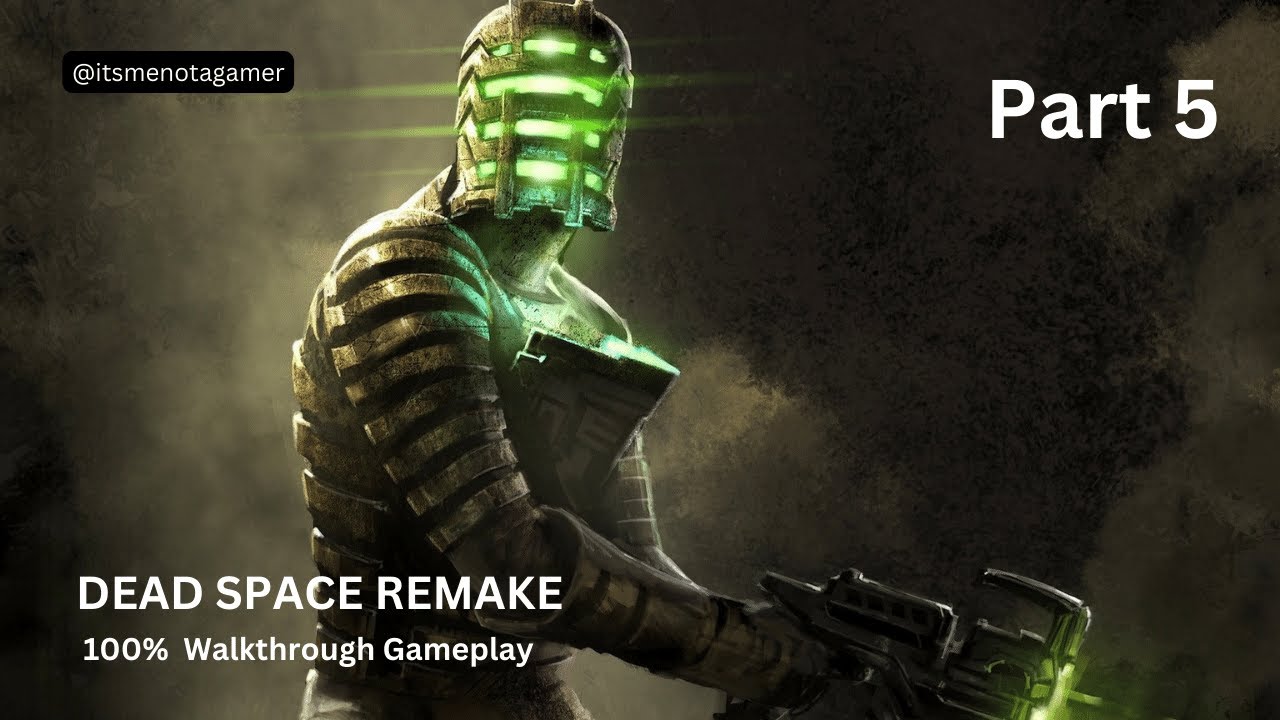 DEAD SPACE REMAKE Gameplay Walkthrough Part 5 - Find a Shock Pad - [No Commentary]
