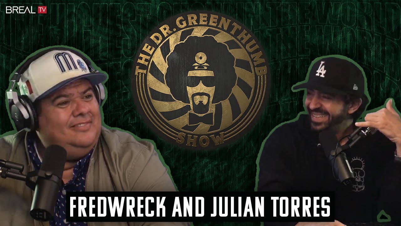 Fredwreck and Julian Torres | The Dr. Greenthumb Show