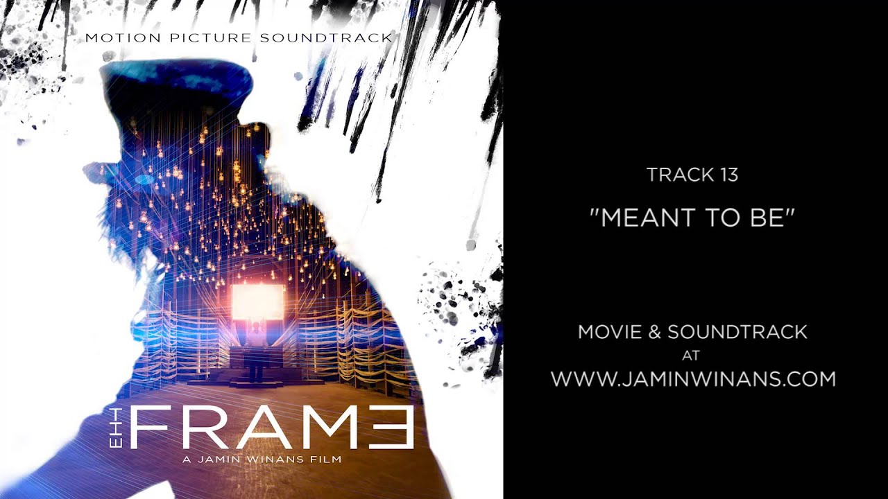 THE FRAME Soundtrack - 13 Meant To Be
