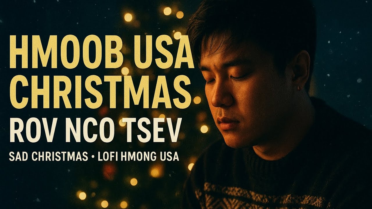 Hmoob USA Christmas &ndash; Kuv Rov Nco Lub Zos Qub