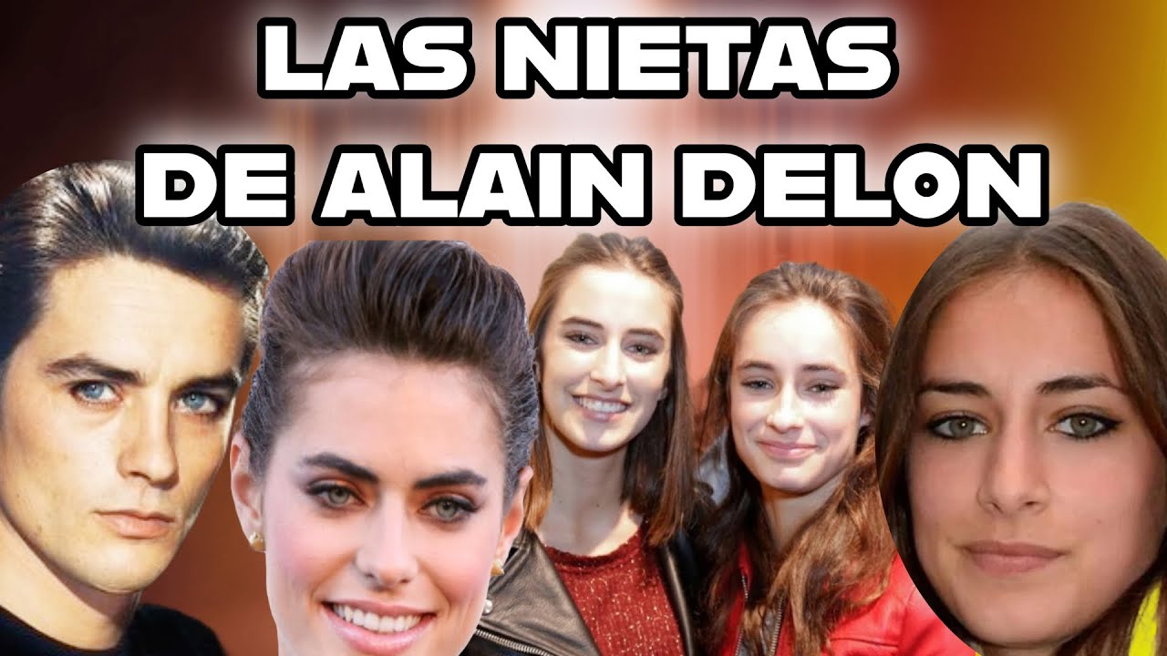 LOS NIETOS DE ALAIN DELON , MENOS  LOS HIJOS DE ARI BOLOGNE  EL HIJO NEGADO AL IGUAL QUE SUS HIJOS