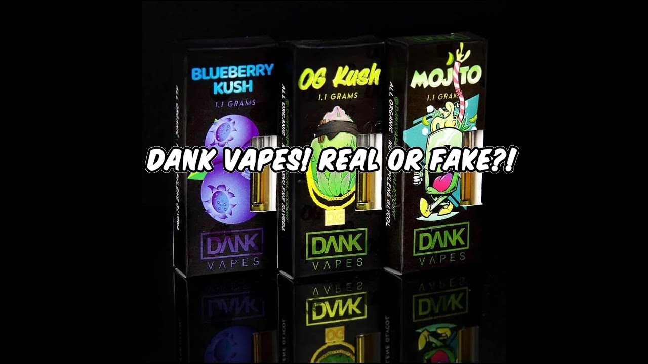 DANK VAPES! FAKE OR REAL! REVIEW 2019