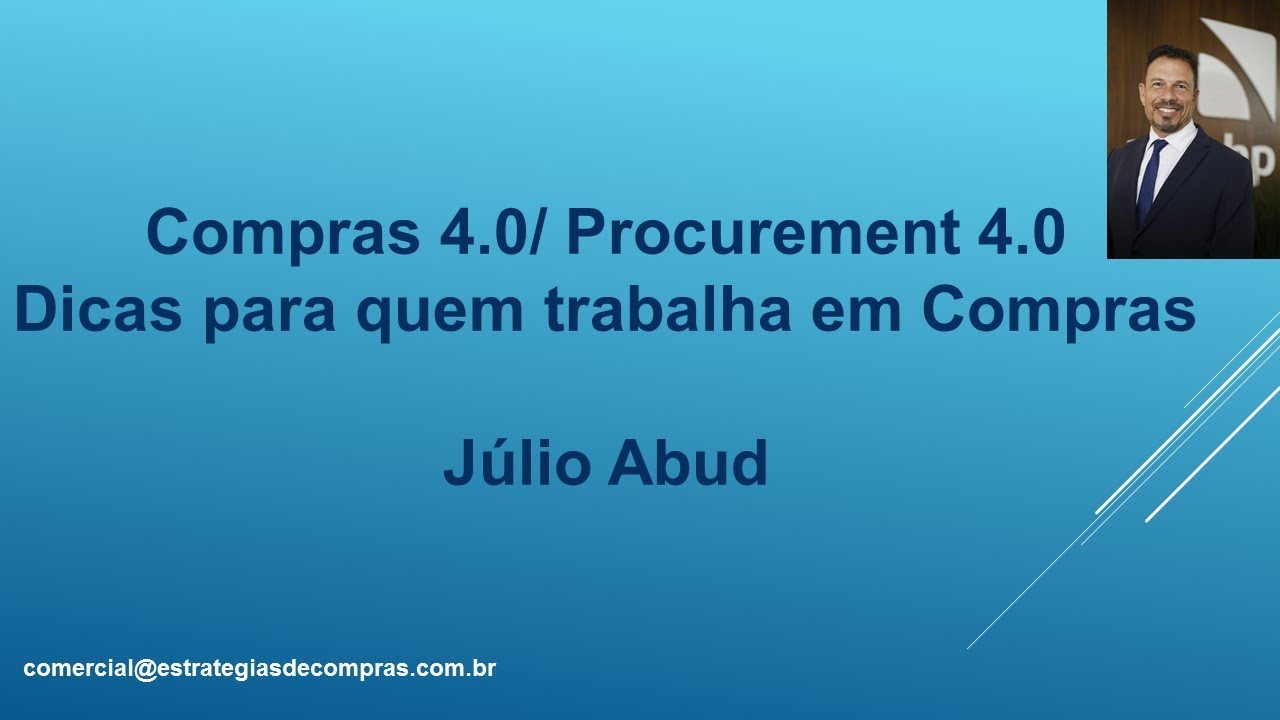 Procurement 4.0/ Compras 4.0 - Dicas para quem trabalha em Compras