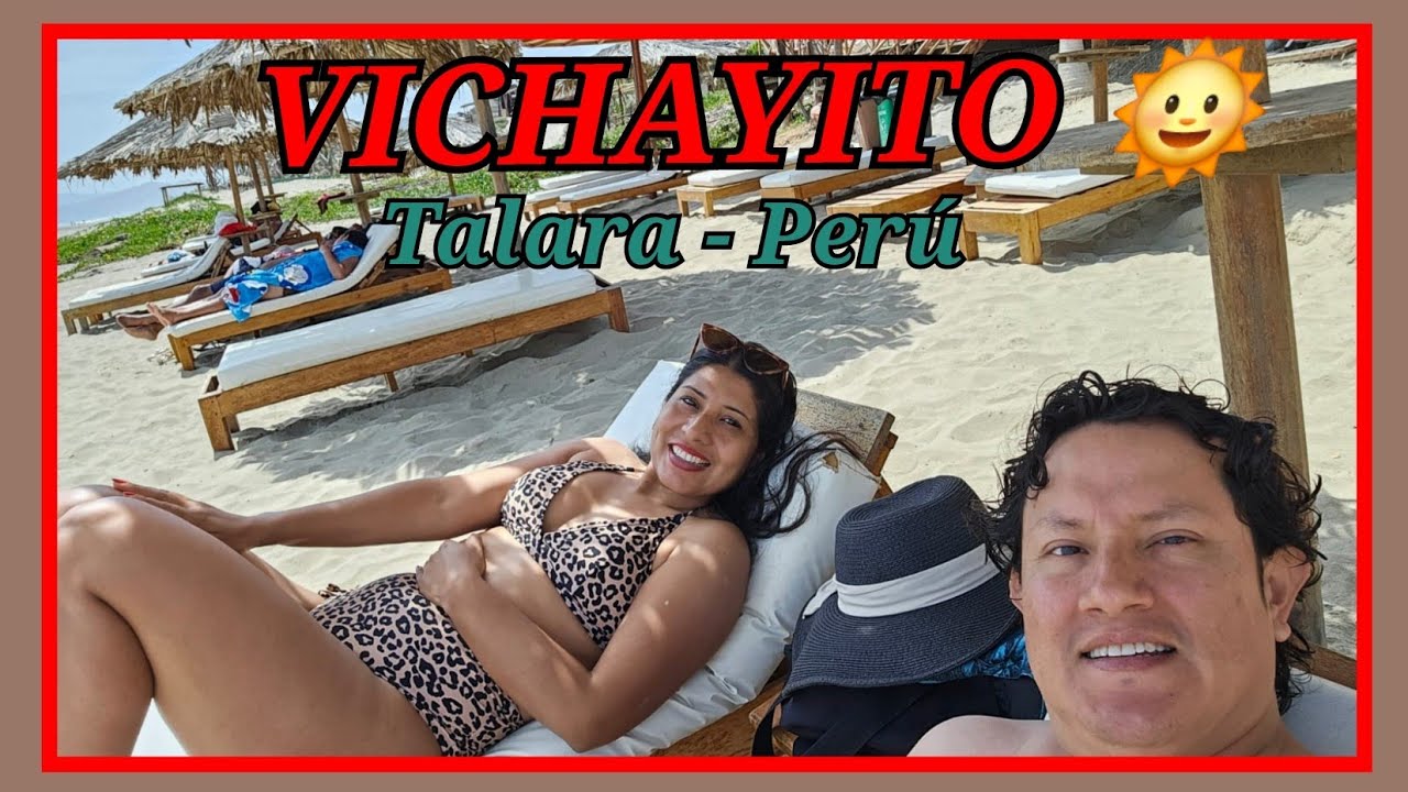 🌊 VICHAYITO🏨COSTA BLANCA , el hotel más bonito de Talara - Piura 🇵🇪