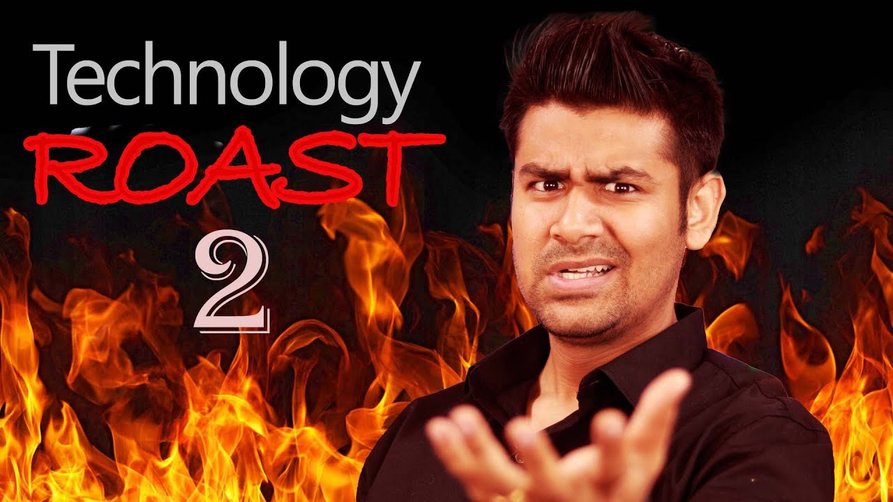 I am not Done! - Technology Roast 2