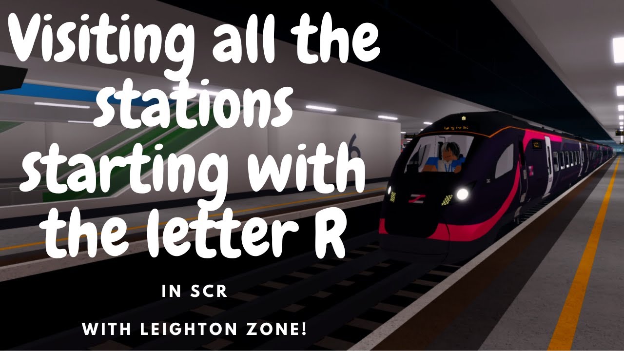 Visiting every station in SCR starting with the letter 