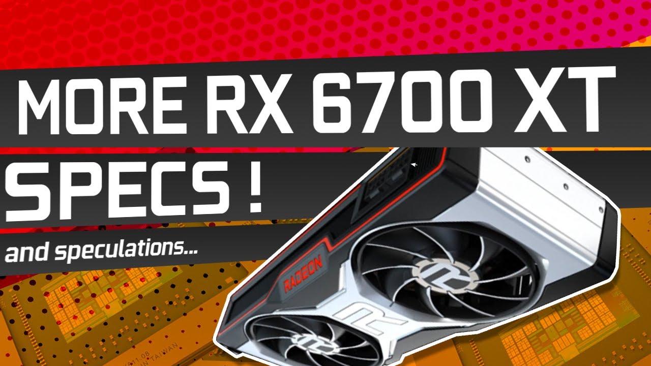 More RX 6700 XT Specs Leak ! - How Would it Compare to RTX 3070?