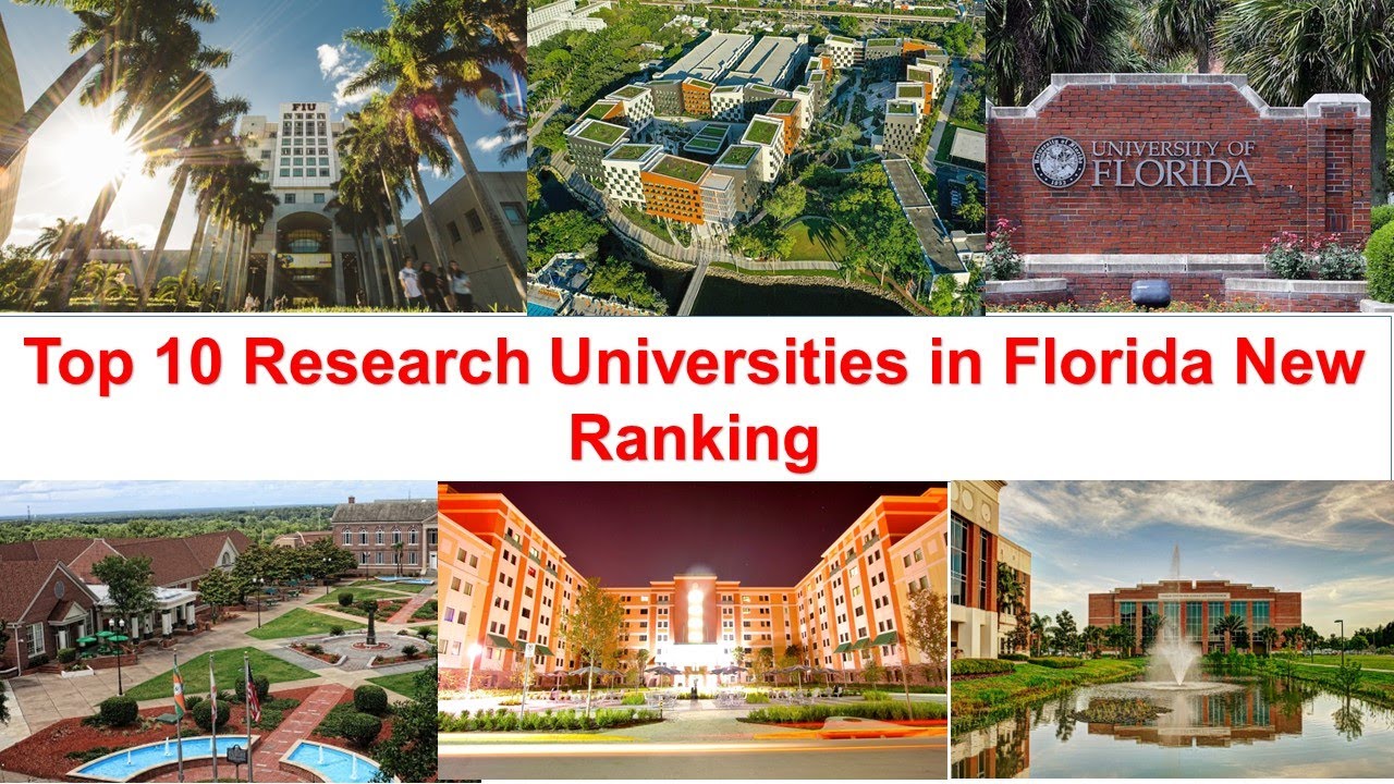 Top 10 RESEARCH UNIVERSITIES IN FLORIDA New Ranking