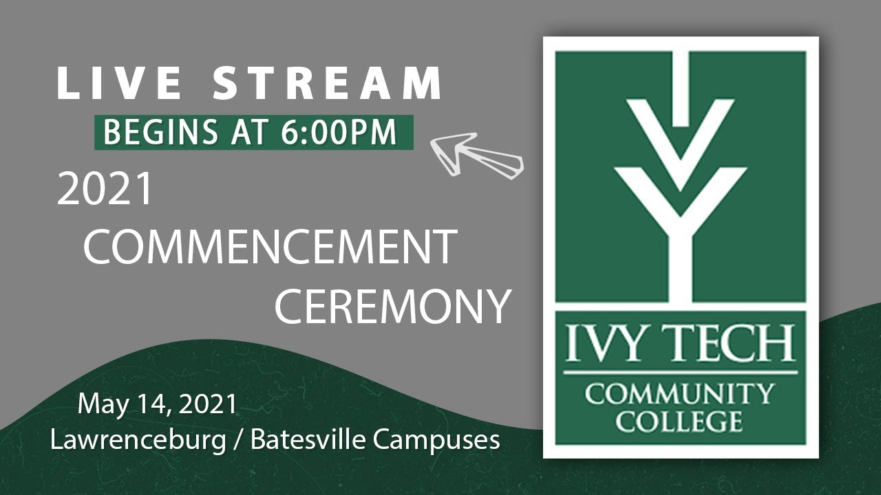 2021 Lawrenceburg / Batesville IVY  Tech Commencement Ceremony