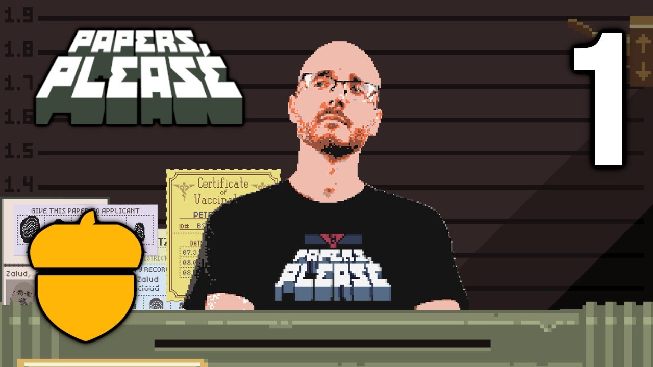 👀 Glory to Arstotzka 👀 - Papers, Please | #1 | 2.5.2021