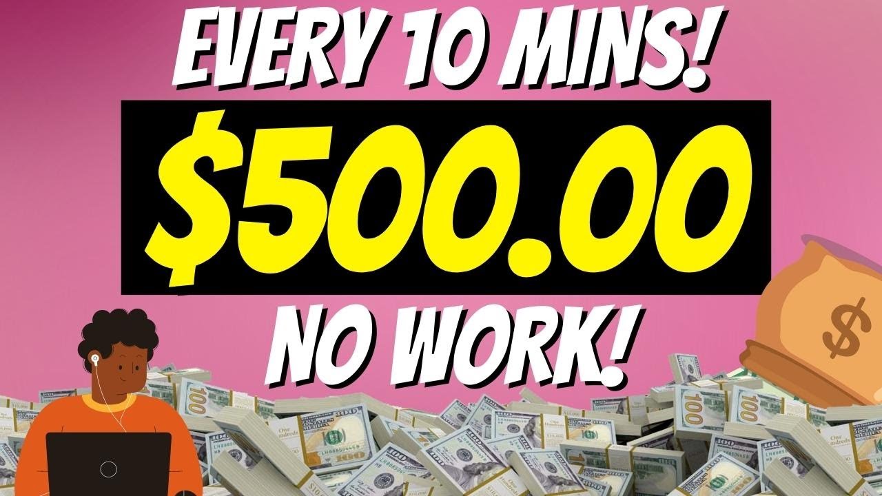 Earn $500 Every 10 Minutes (NO WORK!!) | Make Money Online 2022.