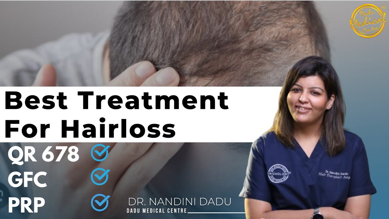 PRP vs GFC vs QR678 | Which is Better for Hair Loss | Dr Nandini Dadu