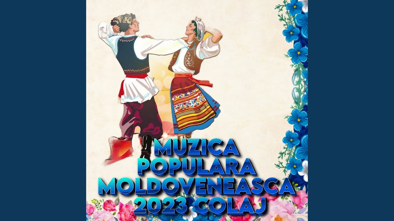 moldoveneasca 2022,muzică moldovenească 2023