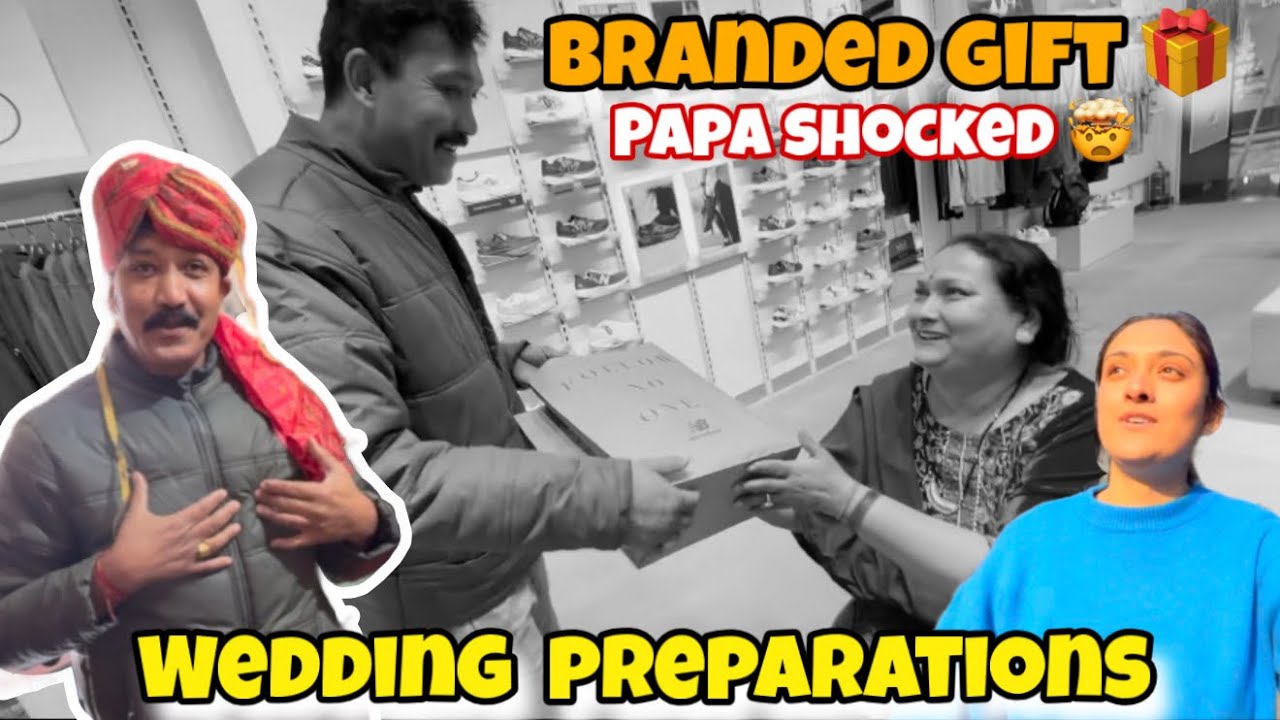 Mummy Ne Papa Ko Diya Branded Gift 🎁 | Shaadi Wale Ghar Ka Haal 😅 | Shadi Ki Tyari Vlog 