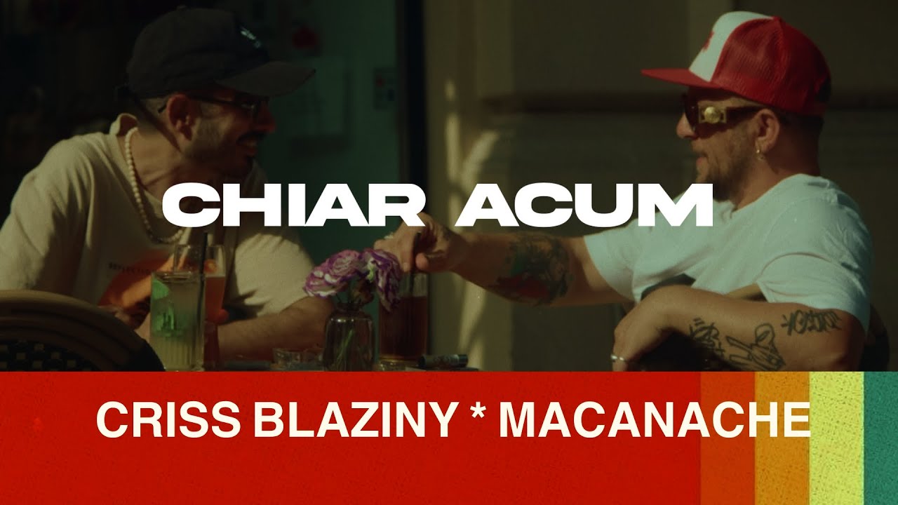 Criss Blaziny - Chiar acum ( feat. Macanache)