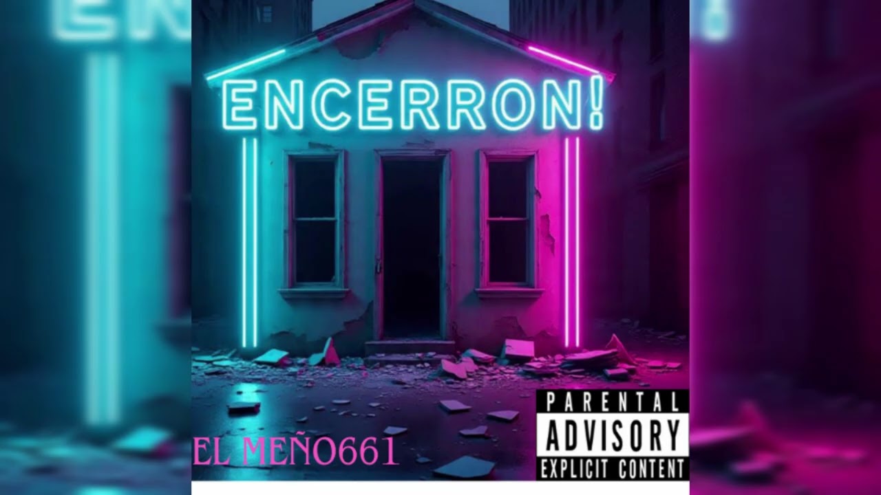 ENCERRON!! (EL MEÑO 661) AUDIO OFICIAL