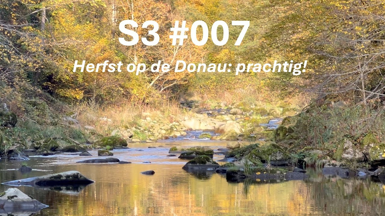 S2 #007 Herfst op de Donau: prachtig!!