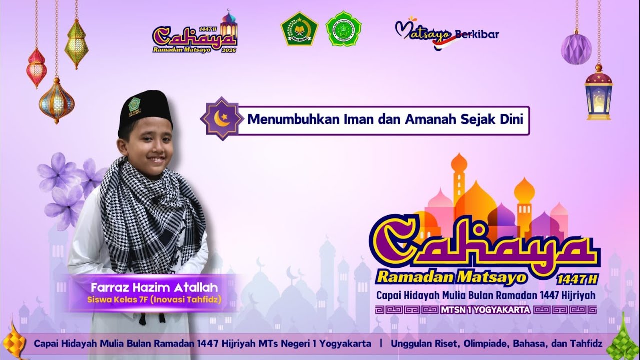 Menumbuhkan Iman dan Amanah Sejak Dini _Farraz | Cahaya Ramadhan MTsN 1 Yogyakarta 