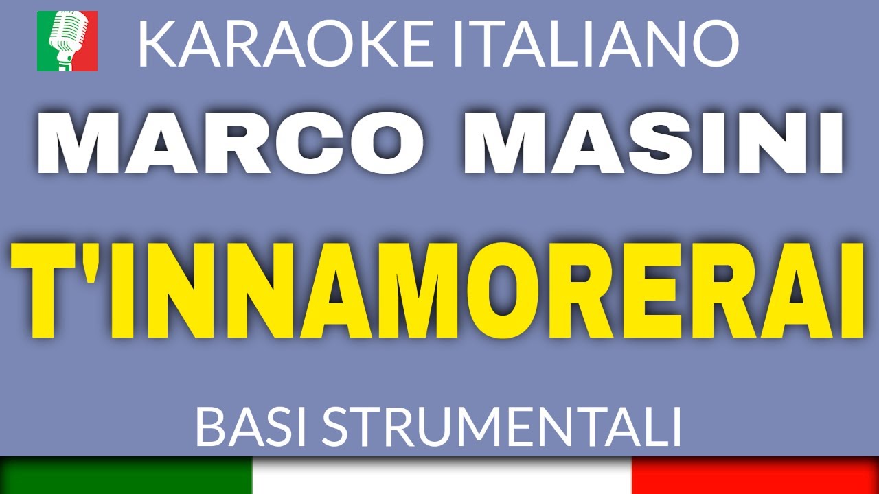 MARCO MASINI - T'INNAMORERAI (KARAOKE STRUMENTALE) [base karaoke italiano]🎤