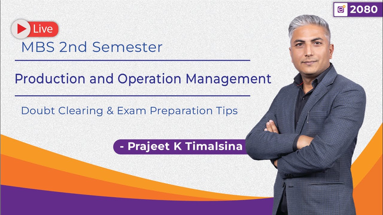 Production and Operation Management |Doubt Clearing Session & Final Exam Preparation Tips | MBS 2nd