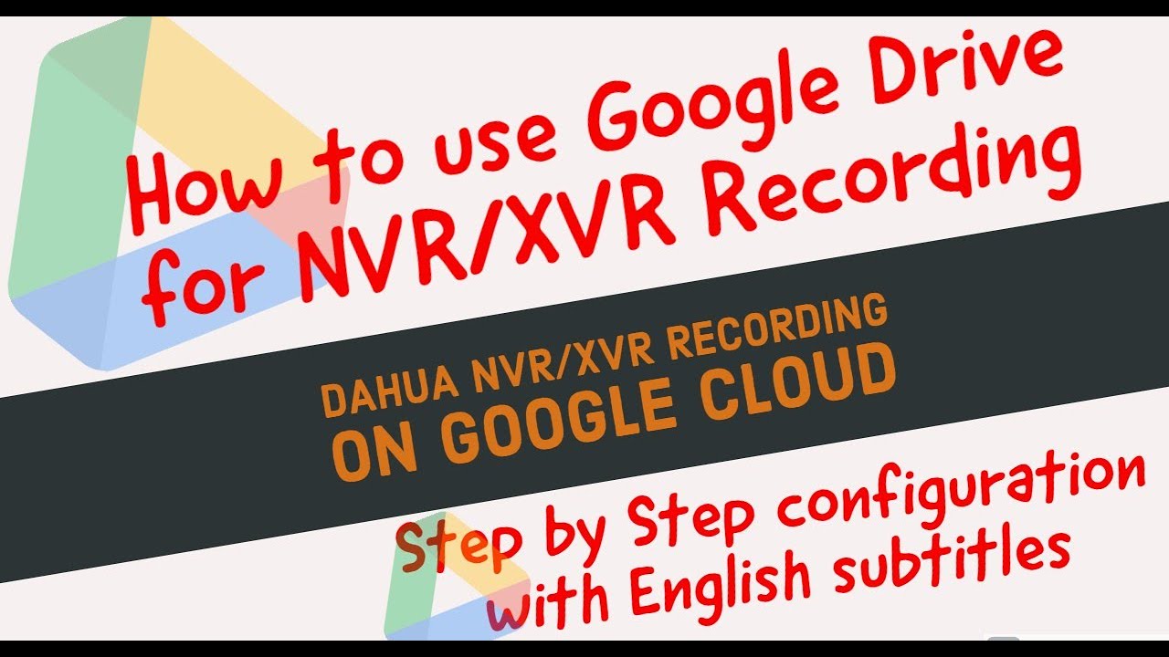 How to setup Dahua XVR/NVR Recording with Cloud (Google Drive)| Urdu | English Subtitles