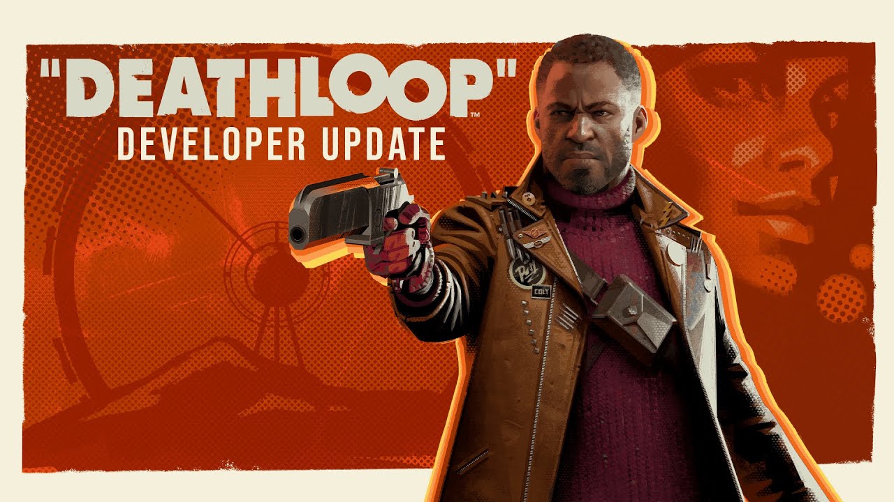 DEATHLOOP &ndash; Developer Update | QuakeCon at Home