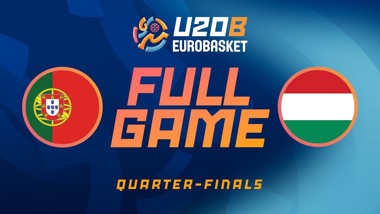 LIVE - Portugal v Hungary | FIBA U20 EuroBasket 2026 Division B | Quarter-Finals