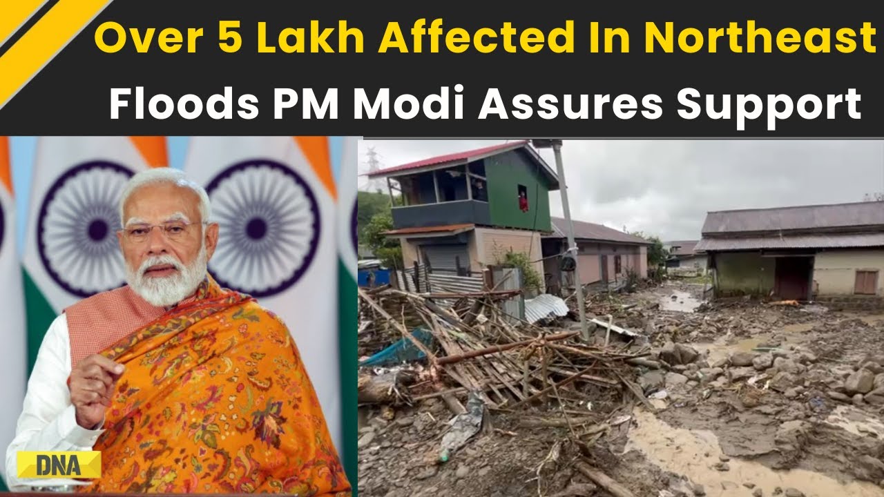 Northeast Floods: PM Modi Dials Assam, Sikkim CMs As Over 5 Lakh Affected By Floods | Assam Floods