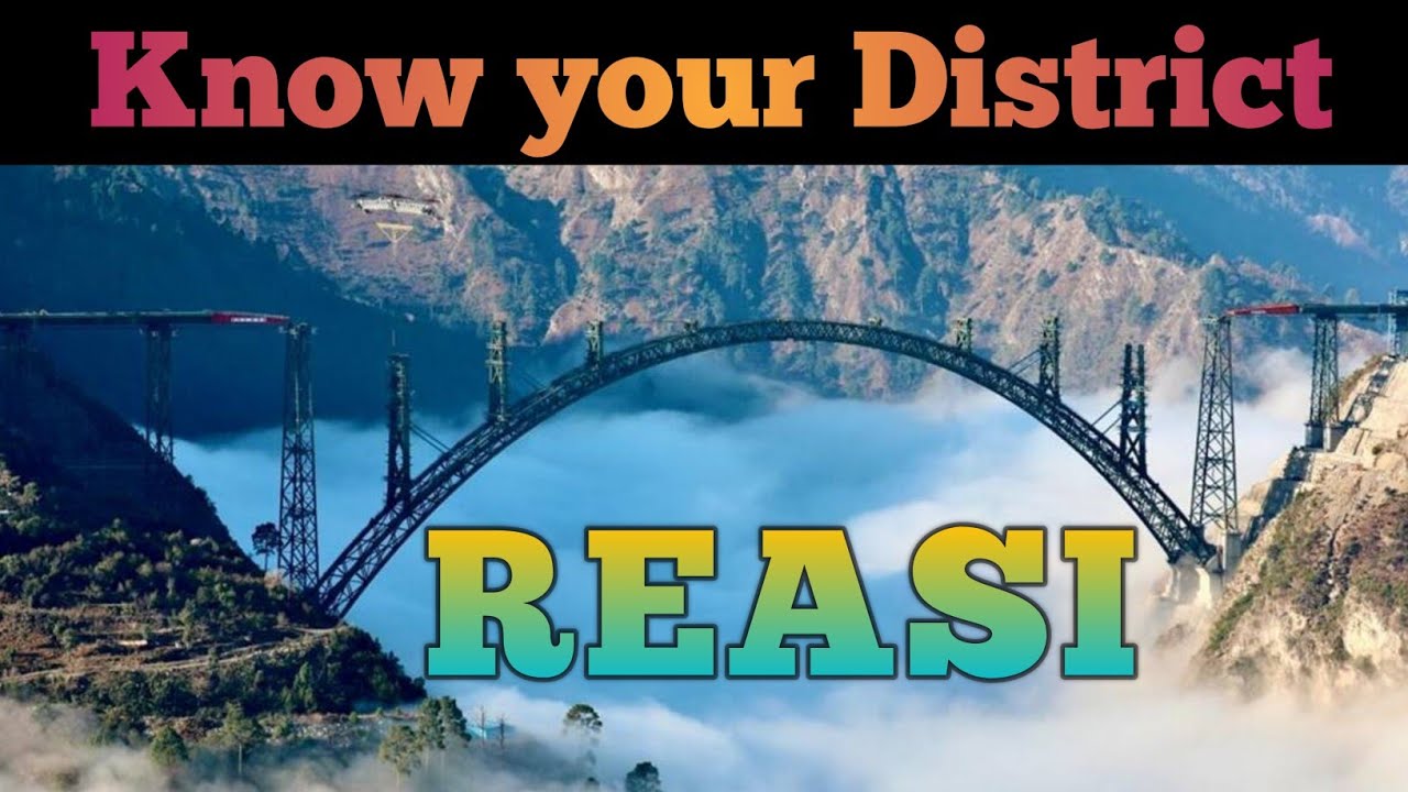 District Reasi || Reasi,Jammu and Kashmir history || @ShowkatTass