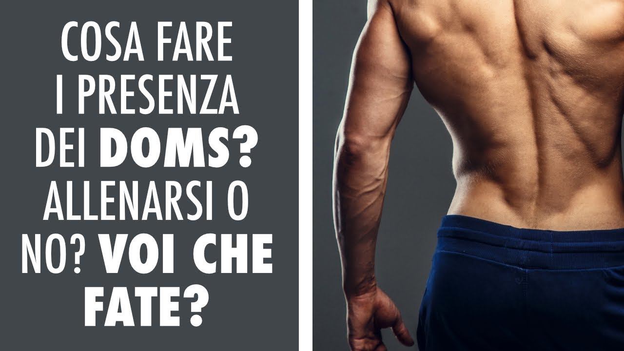 COME RIDURRE I DOLORI MUSCOLARI POST ALLENAMENTO: I FAMOSI DOMS