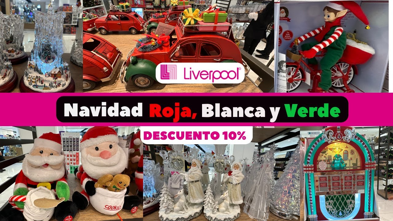 Navidad Roja, Verde y Blanca llegó a Liverpool 🇲🇽| 2024 | #comprasefectivas #navidad2024