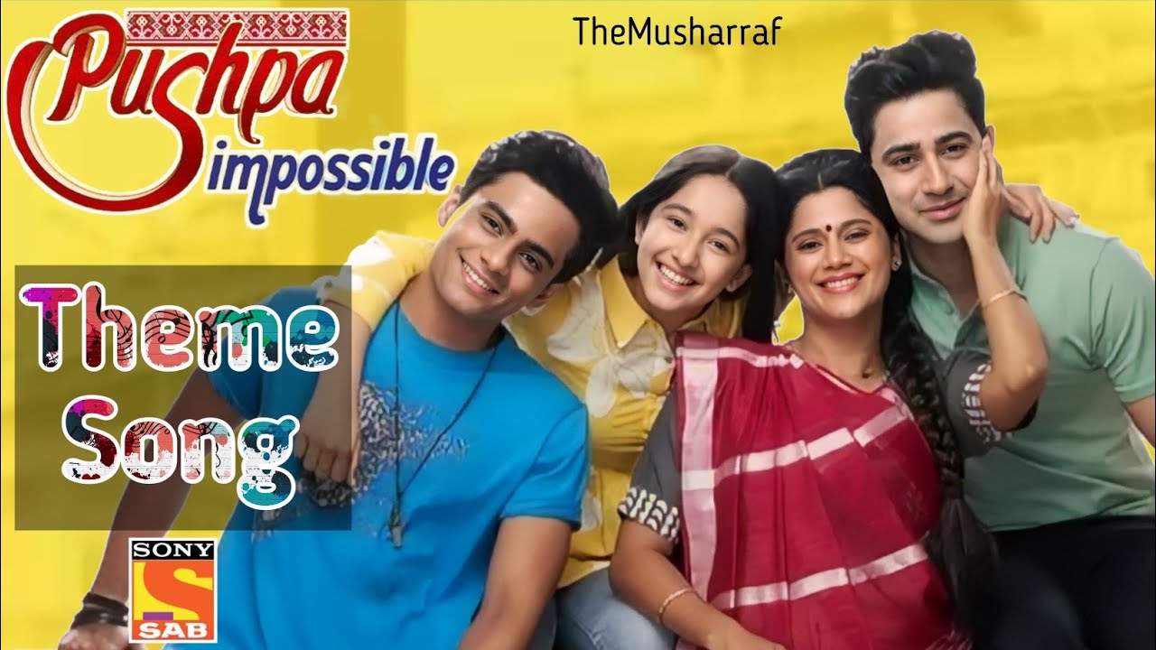 Pushpa Impossible Theme Song | SonySAB | Pushpa Impossible