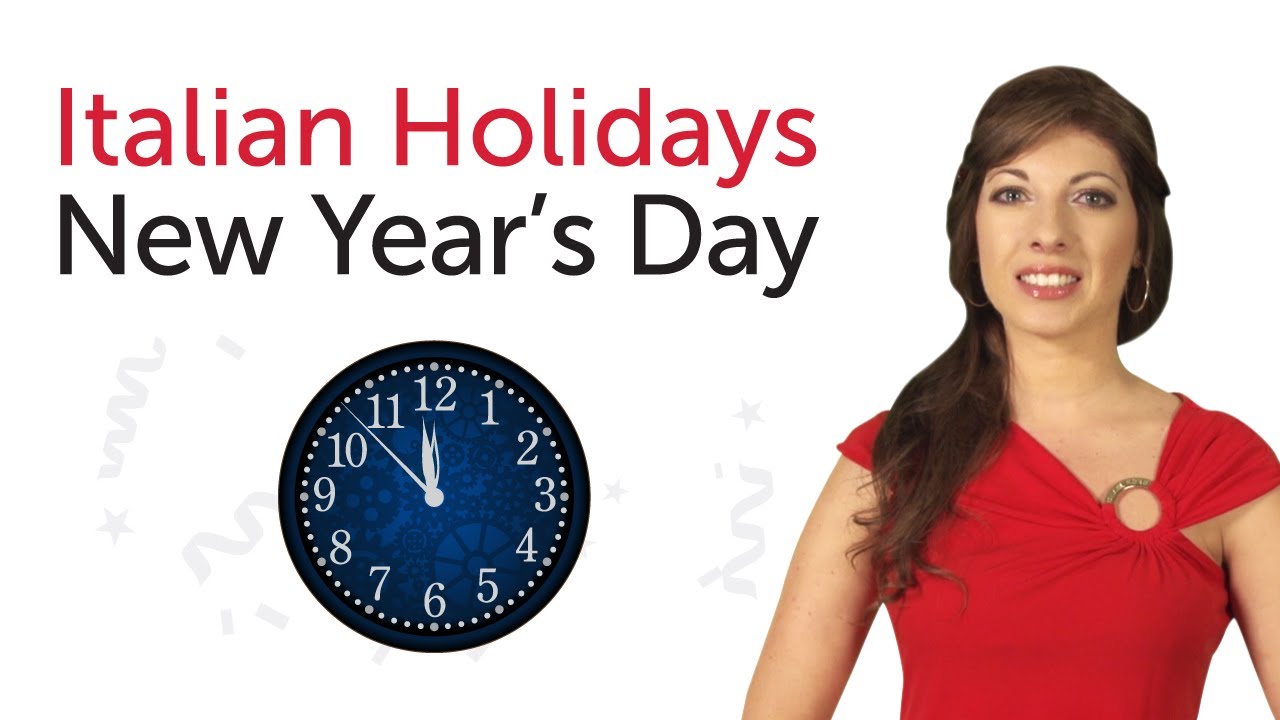 Learn Italian Holidays - New Year's Day - Capodanno