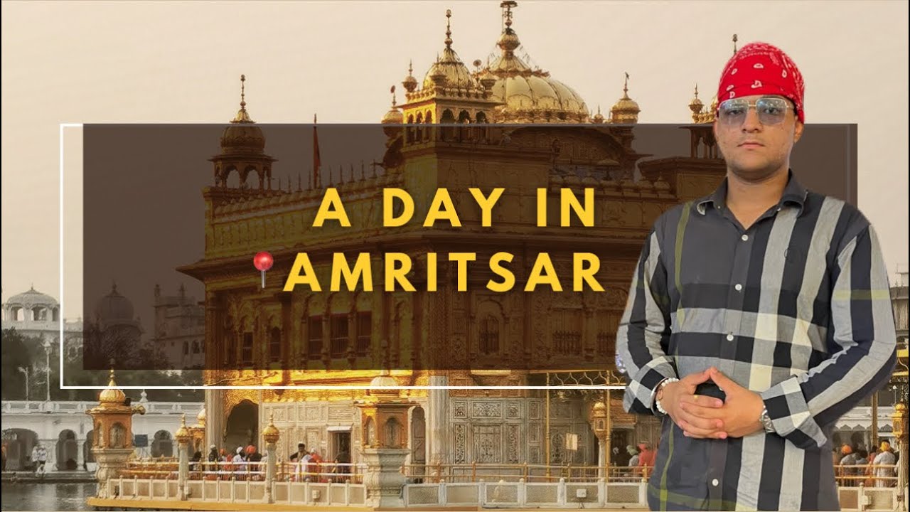 A DAY IN AMRITSAR 😇 || Harman Vlogs || 