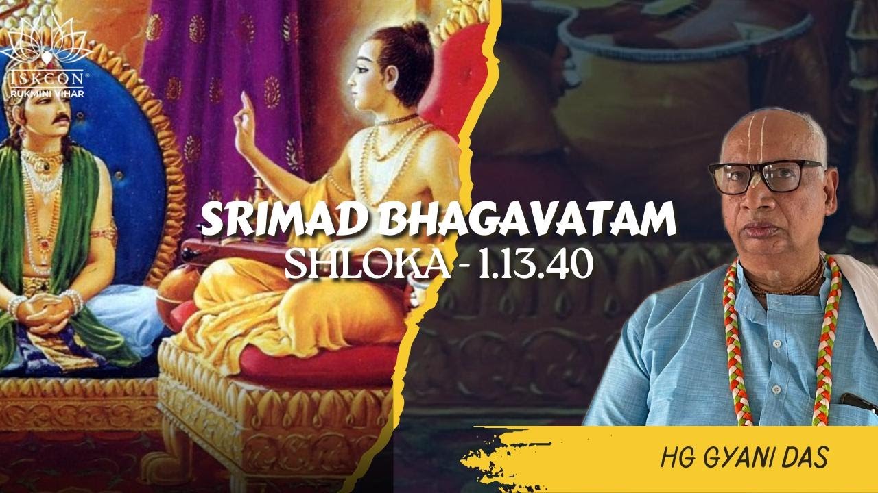SB - 1.13.40 || HG Gyani Das || Feb.7, 2026 || ISKCON Rukmini Vihar.
