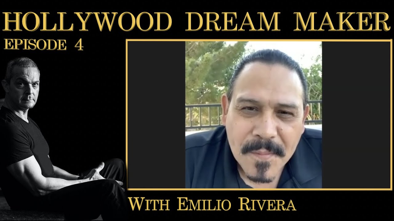 Taking Off Your Mask with Emilio Rivera | Hollywood Dream Maker Episode: 4