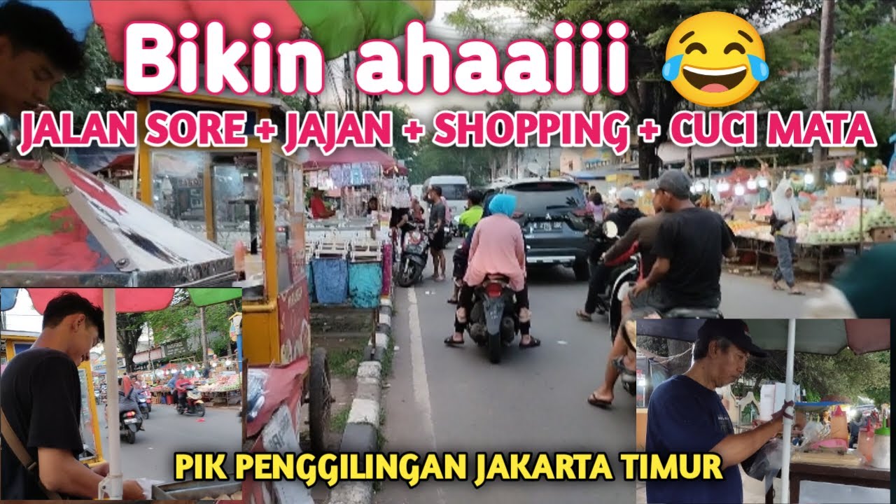PIK PENGGILINGAN CAKUNG JAKARTA TIMUR SORE HARI❗Mas Joko SISI JAKARTA