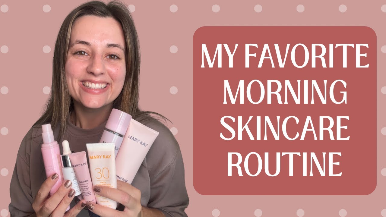 My Favorite Morning Skincare Routine | Glowy Skin with Mary Kay Essentials