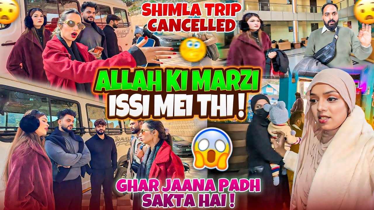 Allah Ki Marzi Issi Mei Thi! 🥺| Shimla Trip Cancelled😭| Nida Khan✨