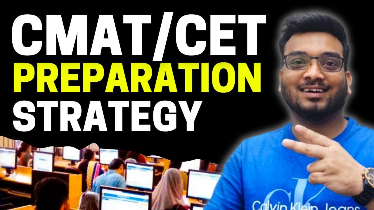 CMAT CET Preparation Strategy | Important Topics | How to Study for CET & CMAT