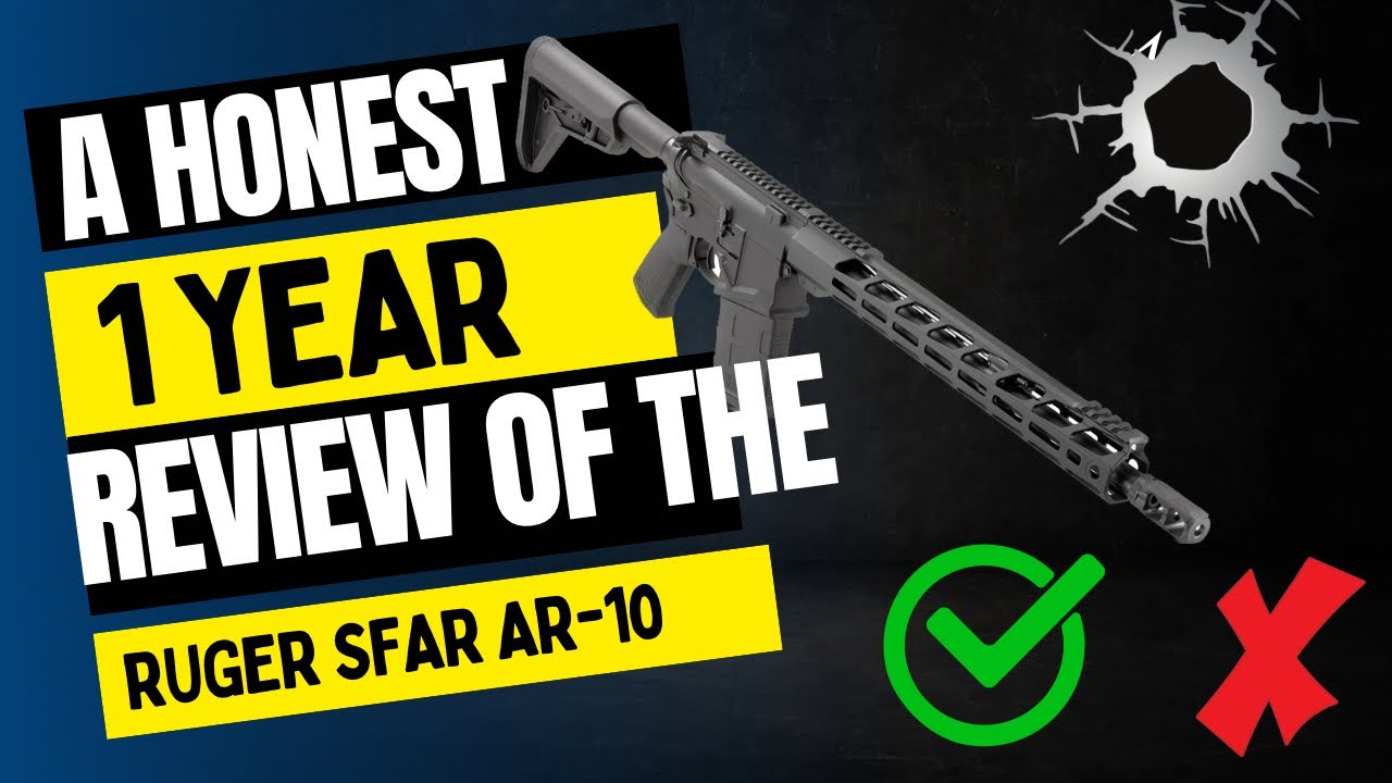 A HONEST 1 year review of the RUGER SFAR AR-10