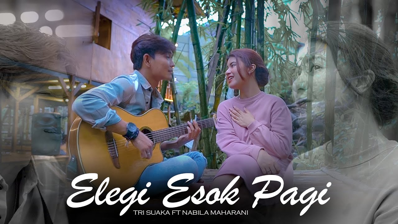 Elegi Esok Pagi | Ebiet G. Ade - Nabila Maharani ft Tri Suaka