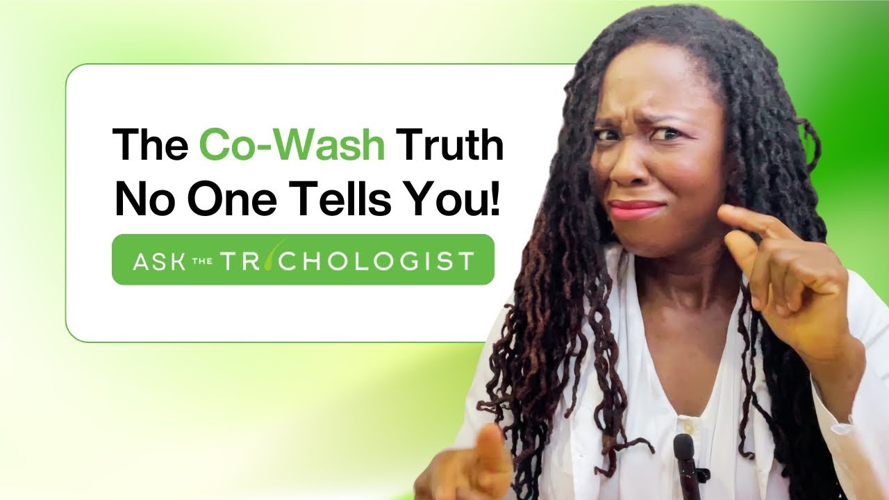 The Truth About Co-Washing | Ask The Trichologist Ep. 67