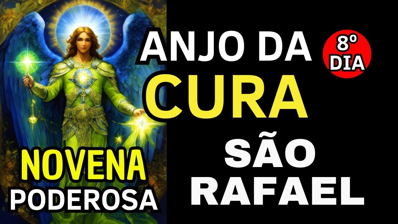MILAGROSA NOVENA CURA E SAÚDE  São Rafael Arcanjo - Medicina de Deus. ORE E RECEBA JÁ A SUA CURA