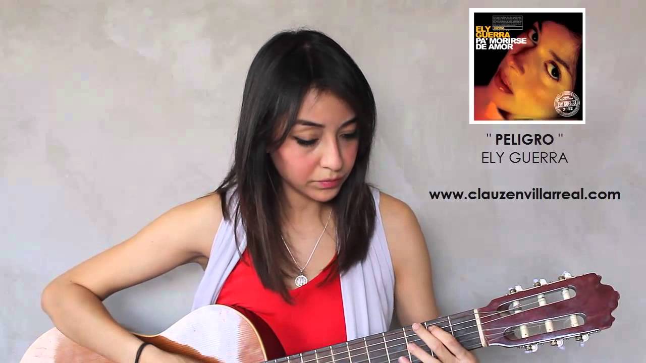 Peligro - Ely Guerra (Cover Clauzen Villarreal)