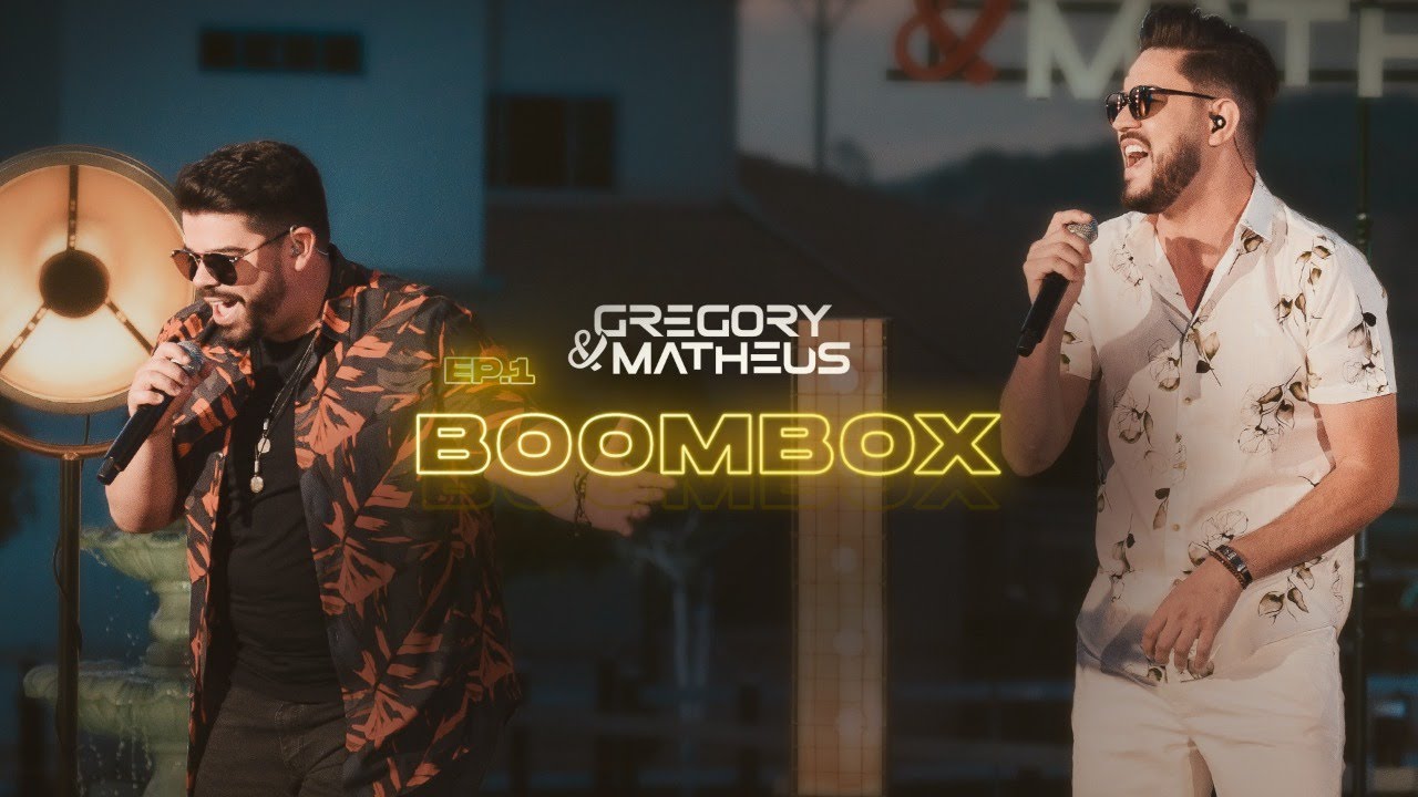 Boombox - Gregory e Matheus #DVDAoVivo