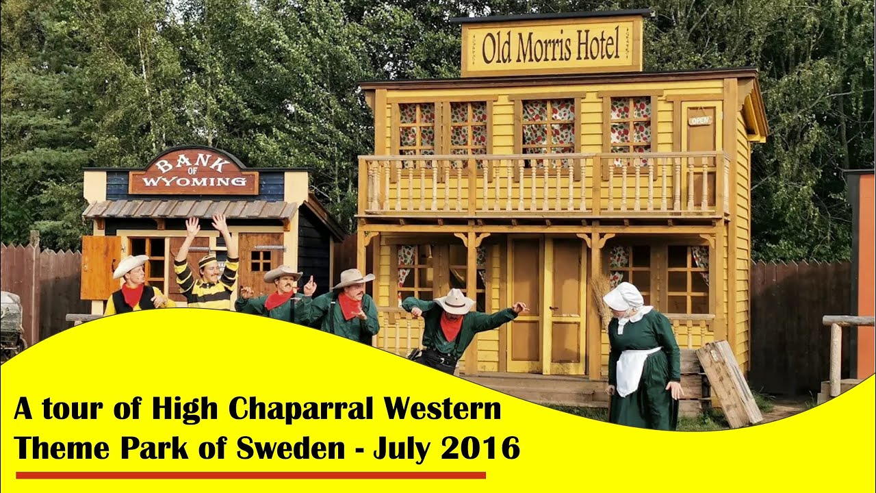 A tour of High Chaparral Western Theme Park of Sweden - July 2016