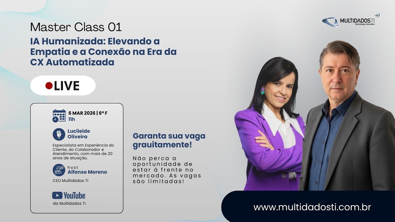 Master MultiClass 01: IA Humanizada: Elevando a Empatia e a Conexão na Era da CX Automatizada