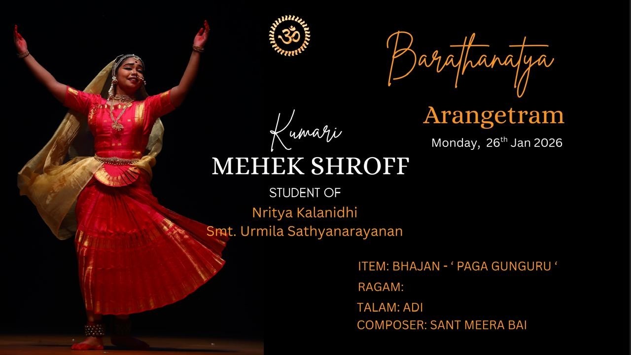 MEHEK SHROFF BARATHNATYA ARANGETRAM 2026 - BHAJAN ' PAGA GUNGURU '