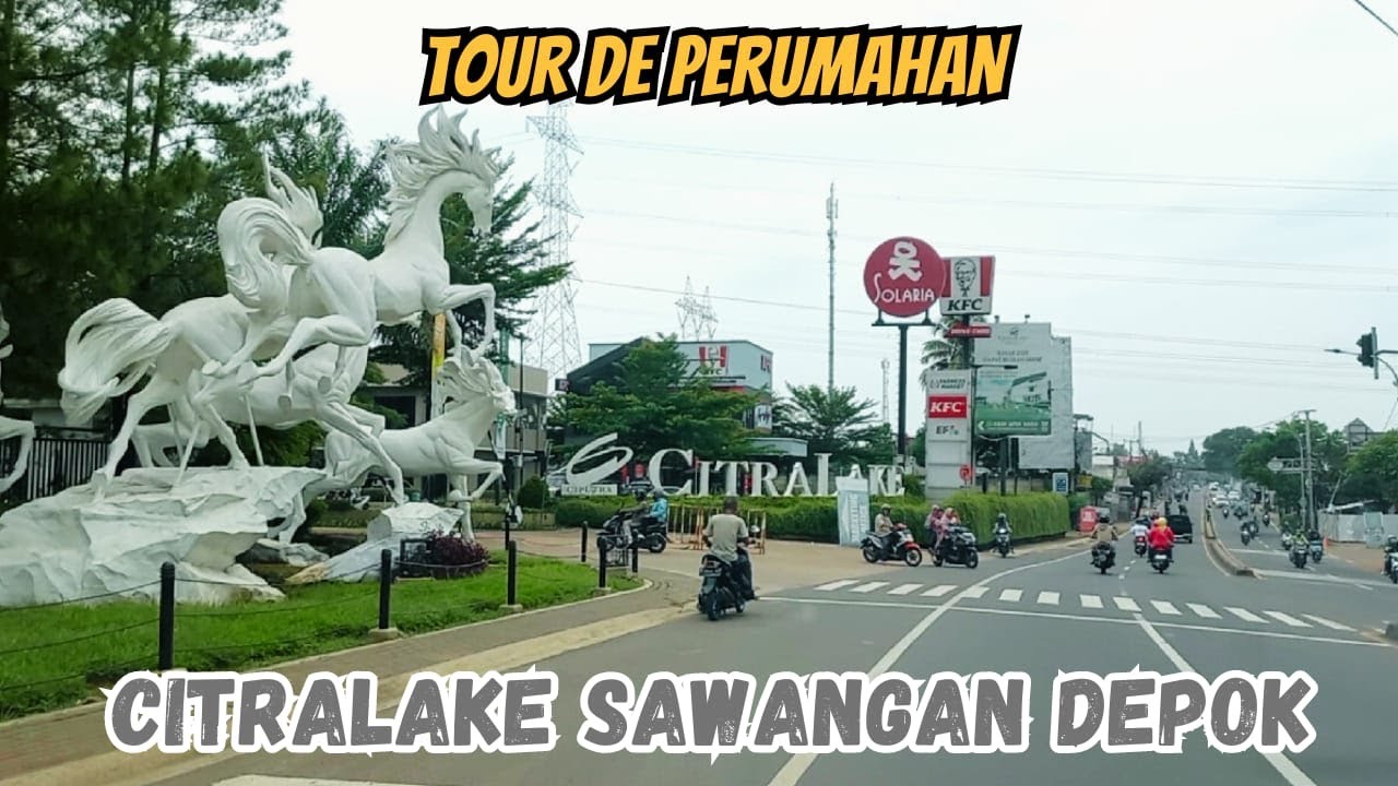 Tour de Perumahan : Citralake Sawangan Depok